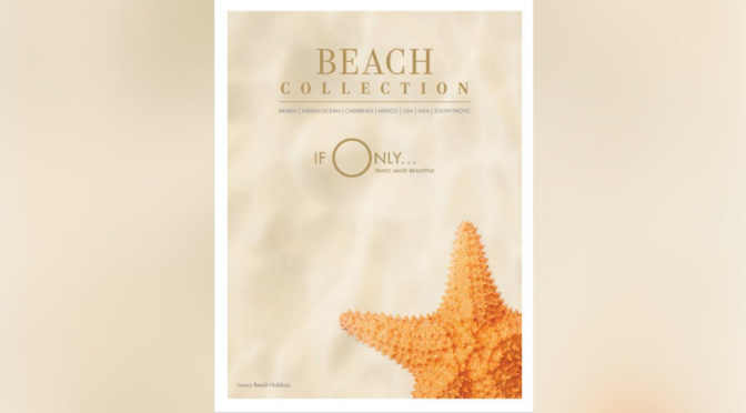 If Only launches Beach Collection brochure for 2024-2026